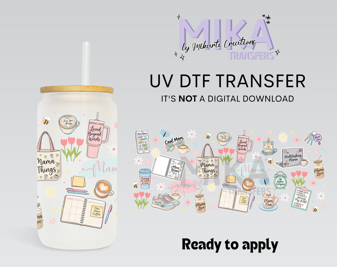 Mama Things | UV DTF