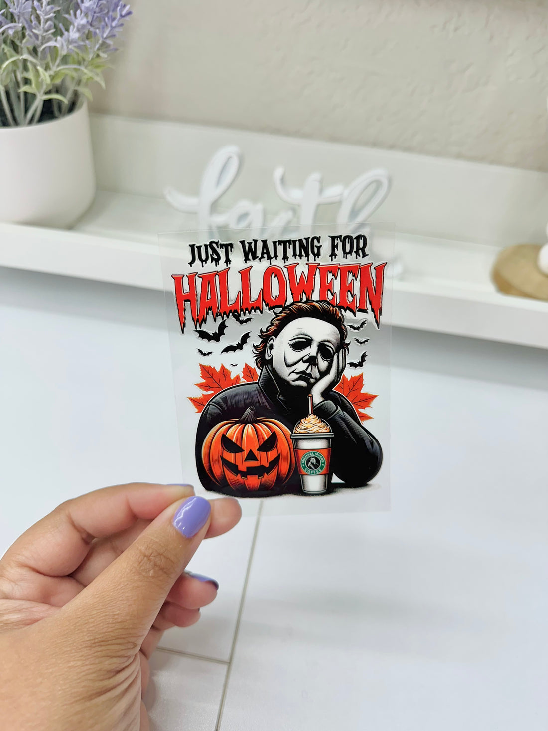 Just waiting for Halloween | UV DTF Decal