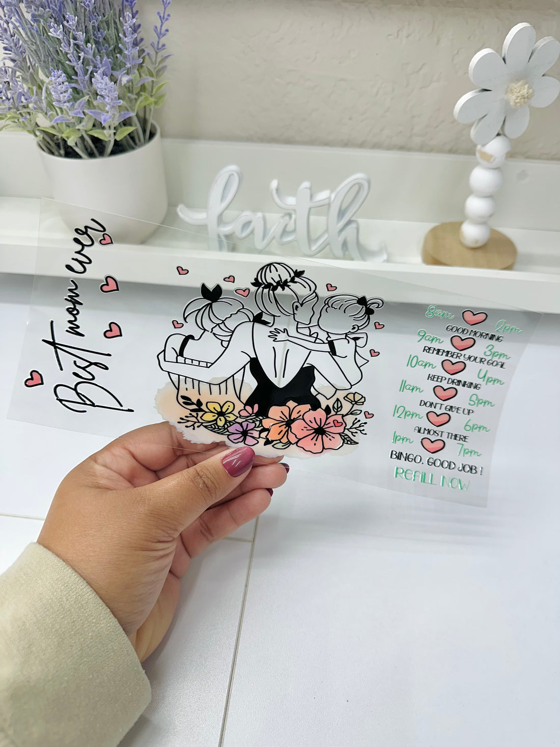 Best Mom Ever | UV DTF Wrap