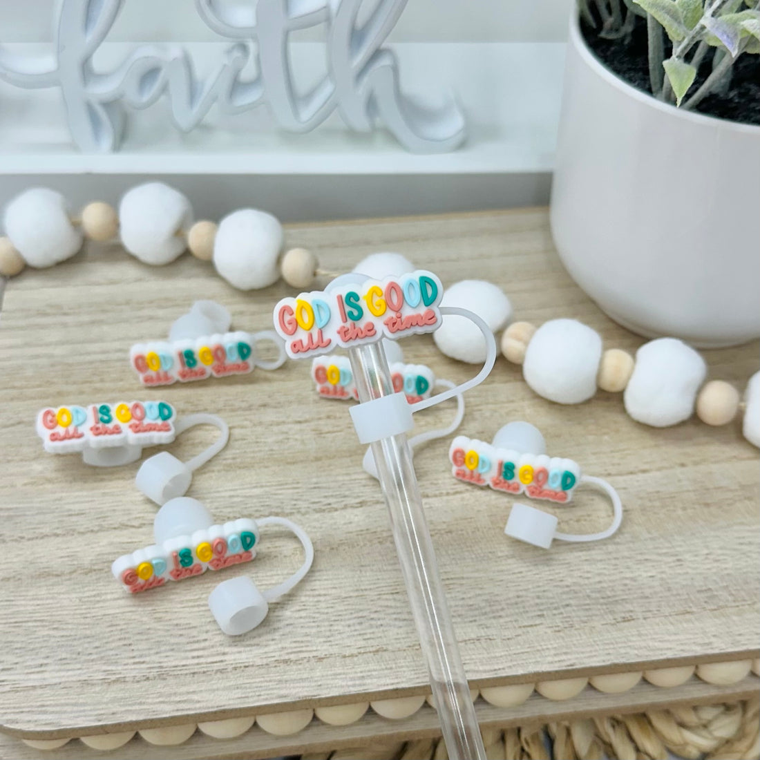 God is Good all the Time | Straw Topper