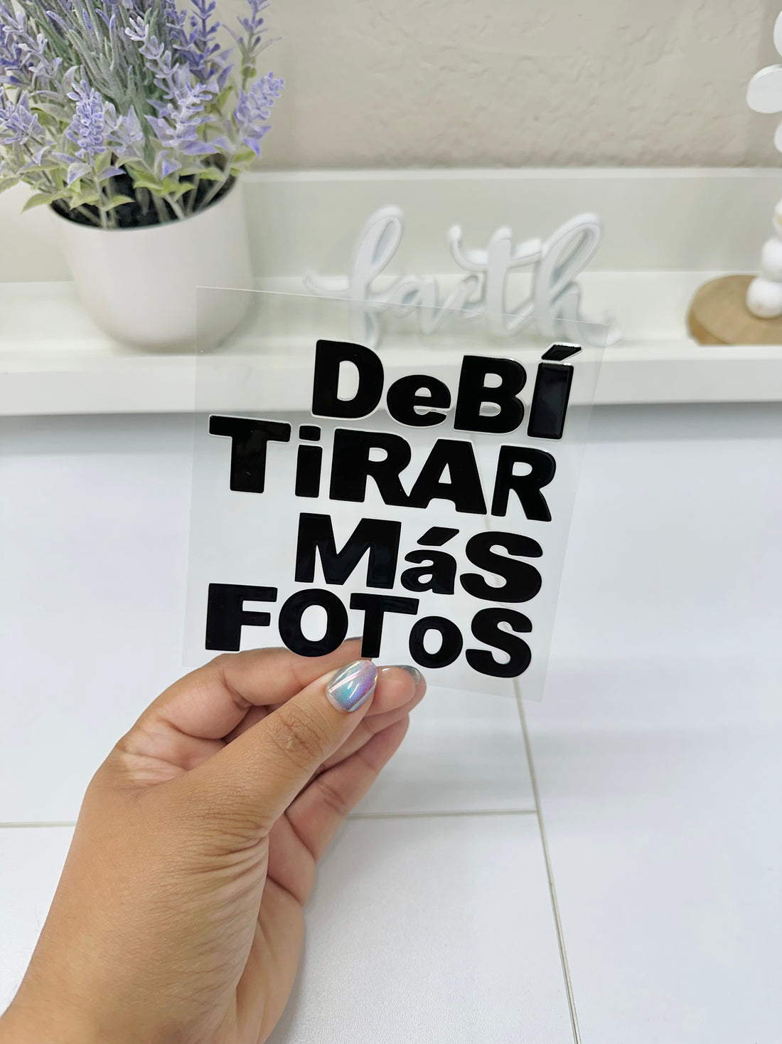 Debí Tirar Más Fotos | UV DTF Decal