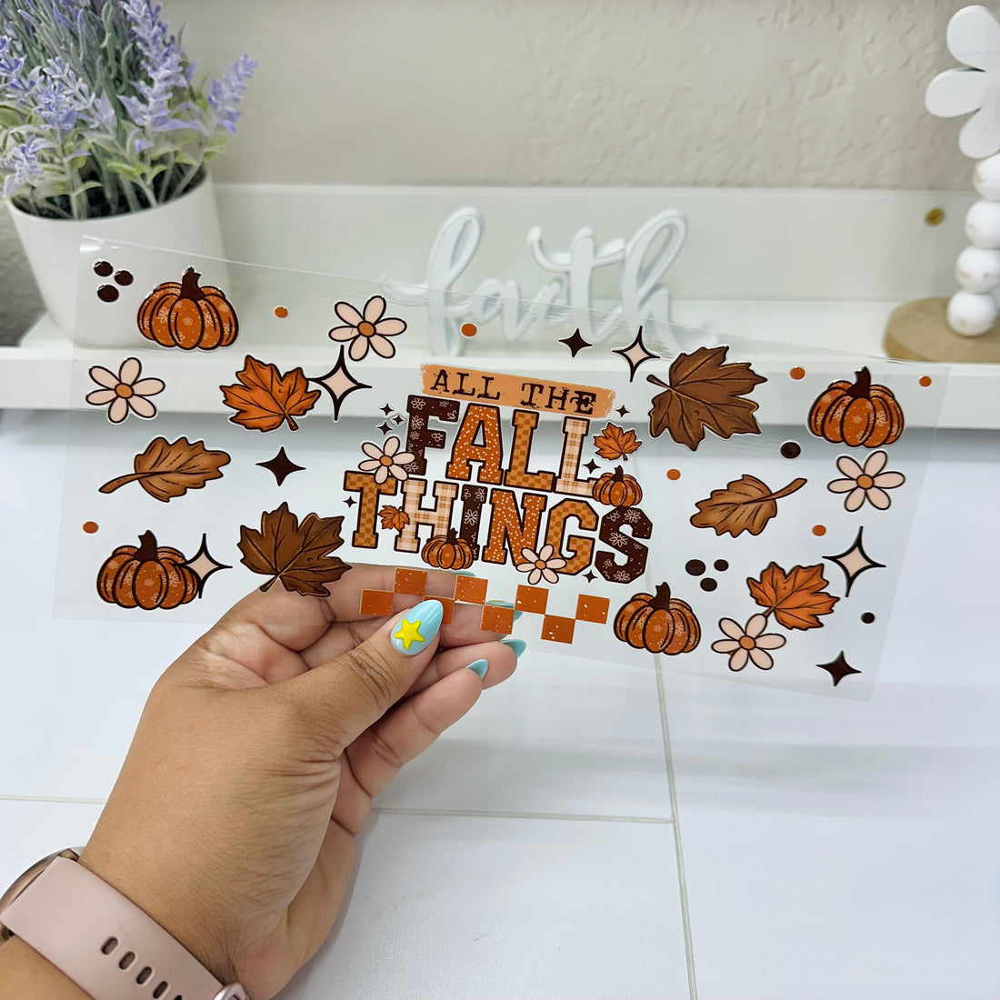 All The Fall Things | UV DTF